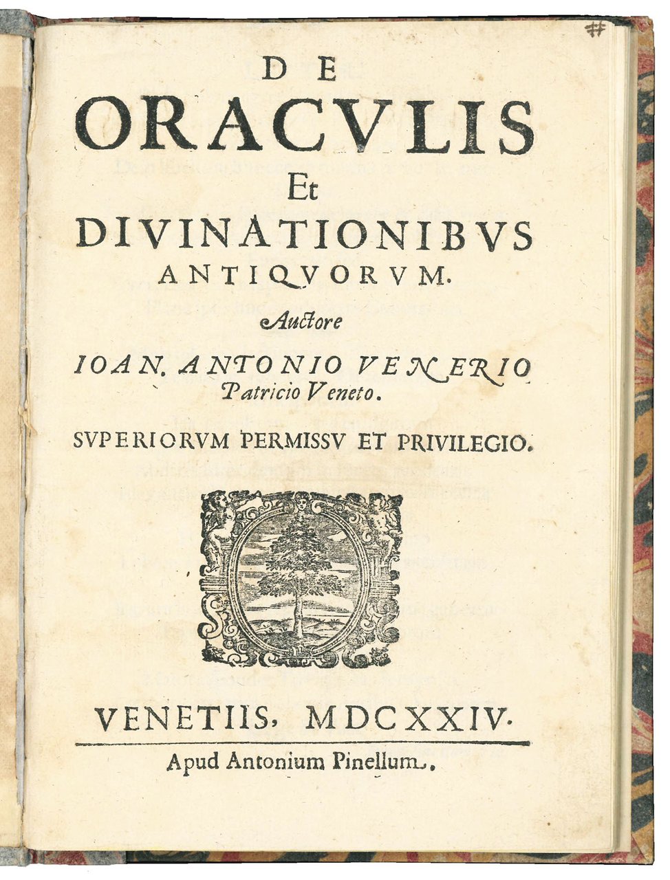 De oraculis et divinationibus antiquorum. Auctore Ioan. Antonio Venerio patricio …