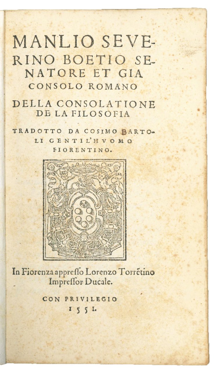 Della consolatione de la filosofia tradotto da Cosimo Bartoli gentil'huomo …