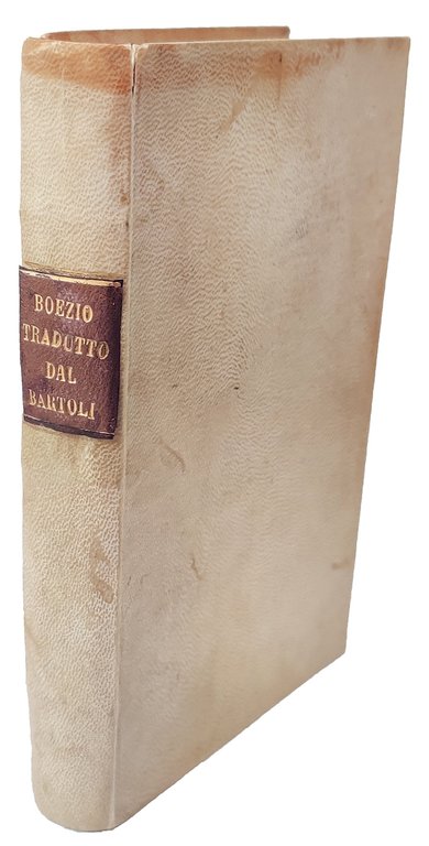 Della consolatione de la filosofia tradotto da Cosimo Bartoli gentil'huomo …