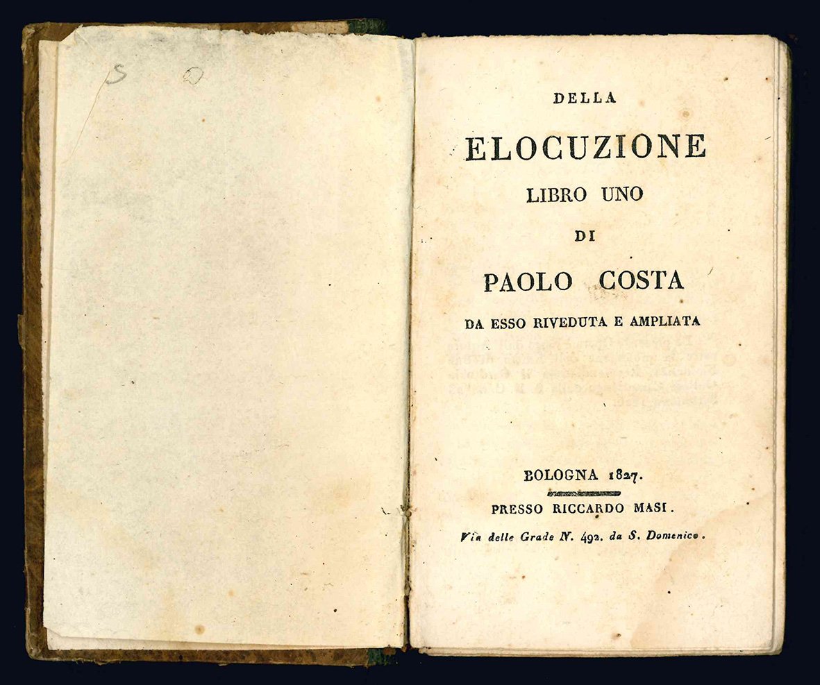 Della elocuzione libro uno di Paolo Costa da esso riveduta …