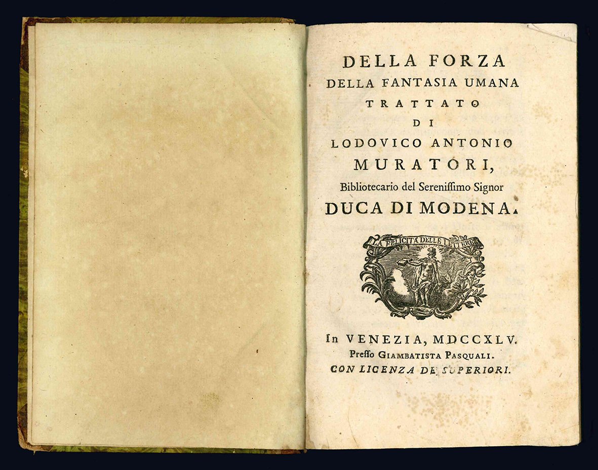 Della forza della fantasia umana trattato di Ludovico Antonio Muratori, …