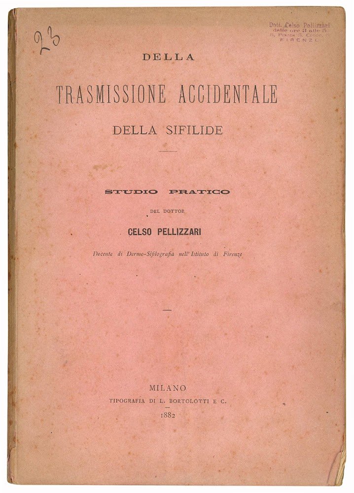 Della trasmissione accidentale della sifilide. Studio pratico.