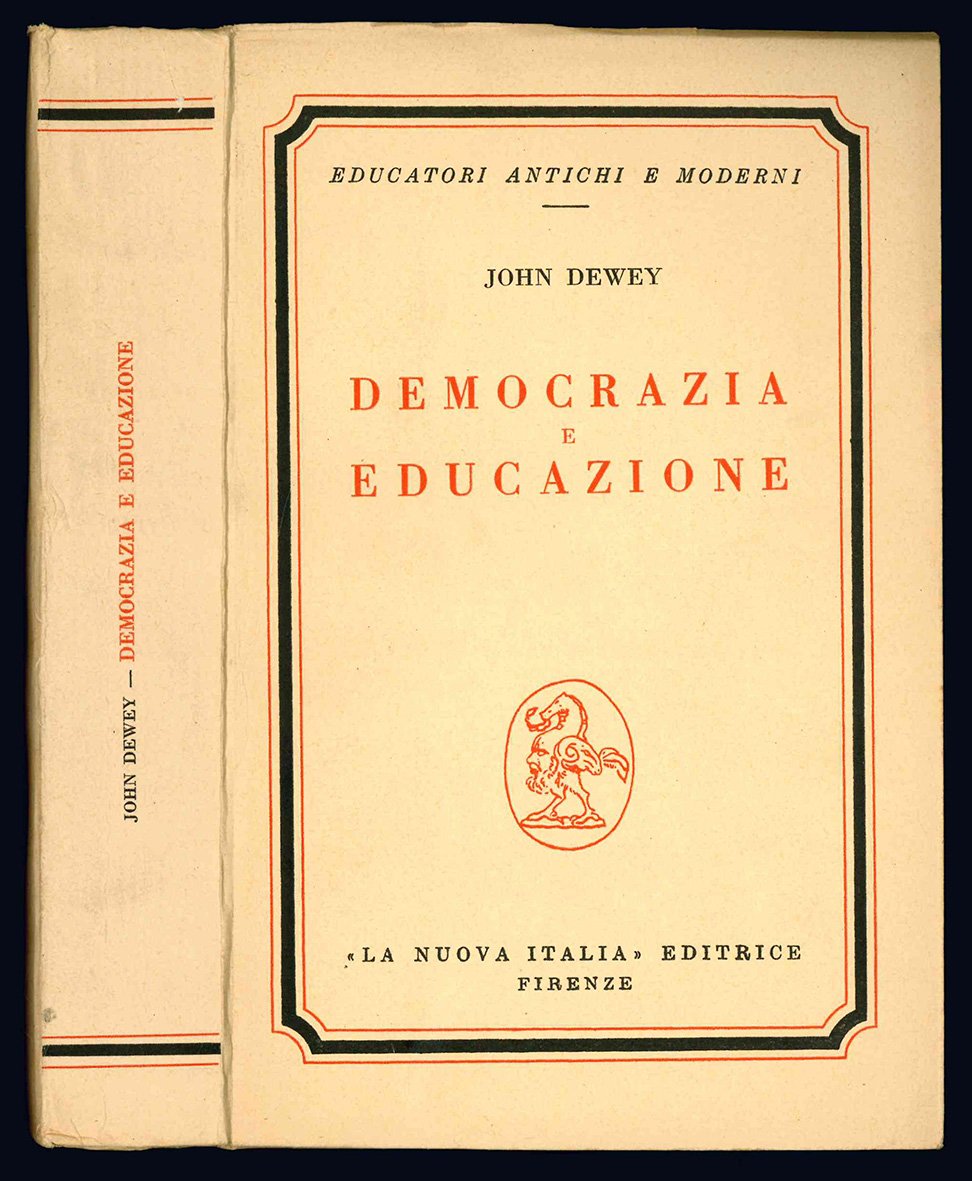 Democrazia e educazione. Traduzione di Enzo Enriques Agnoletti.
