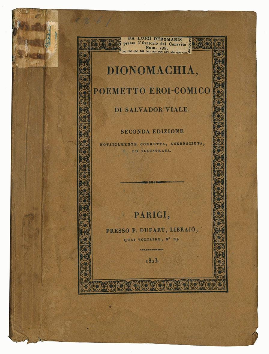 Dionomachia, poemetto eroi-comico di Salvador Viale. Seconda edizione notabilmente corretta, …