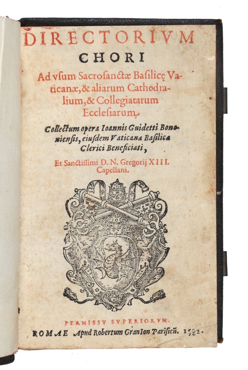 Directorium chori ad vsum sacrosanctae Basilicae Vaticanae, &amp; aliarum Cathedralium, …