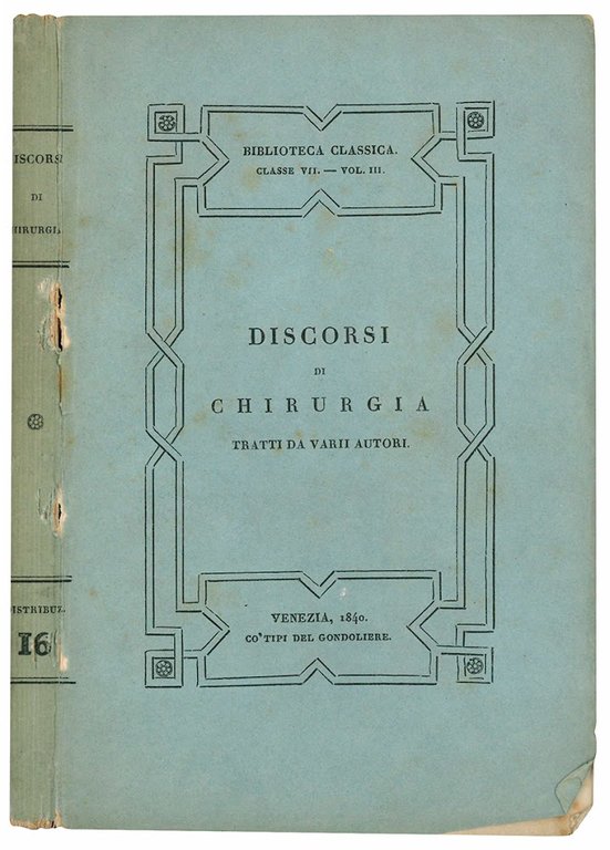 Discorsi di chirurgia tratti da varii autori. Volume unico. | Immagine Gallery 1