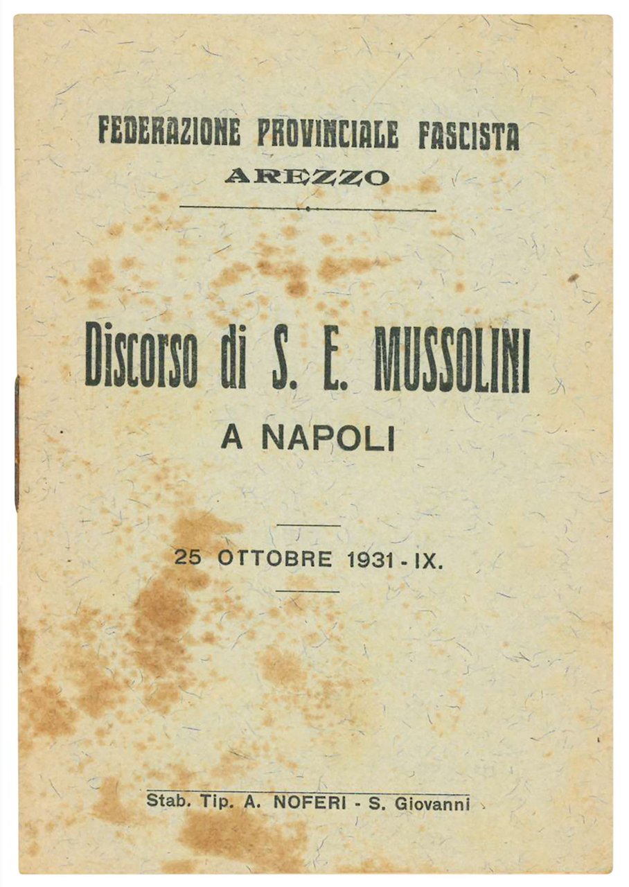 Discorso di S. E. Mussolini a Napoli. 25 ottobre 1931 …