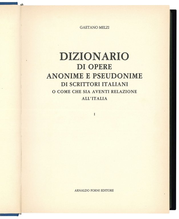 Dizionario di opere anonime e pseudonime di scrittori italiani o …