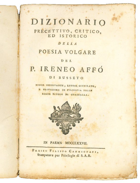 Dizionario precettivo, critico, ed istorico della poesia volgare del P. …