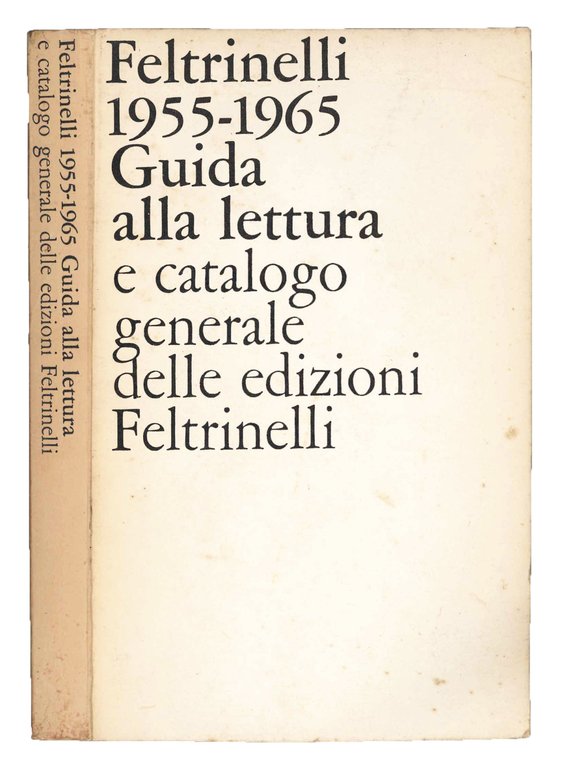 Due cataloghi Feltrinelli: Feltrinelli 1955/1965. Guida alla lettura e catalogo … | Immagine Gallery 2