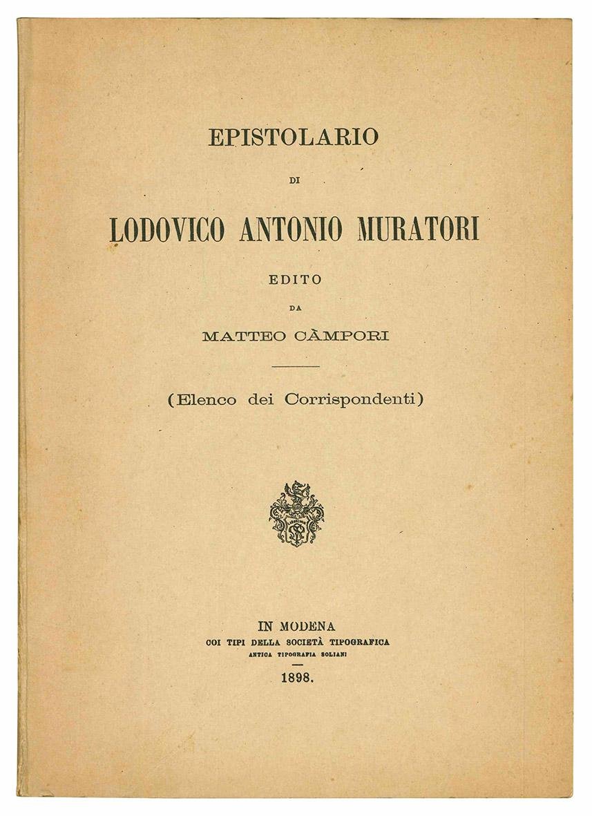 Epistolario di Lodovico Antonio Muratori edito da Matteo Campori. (Elenco …