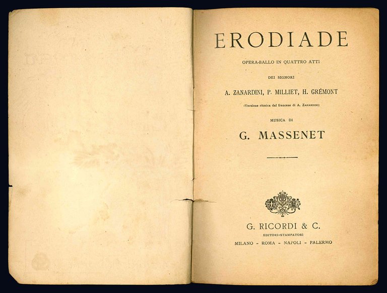 Erodiade. Opera-ballo in quattro atti. (Versione ritmica dal francese di …