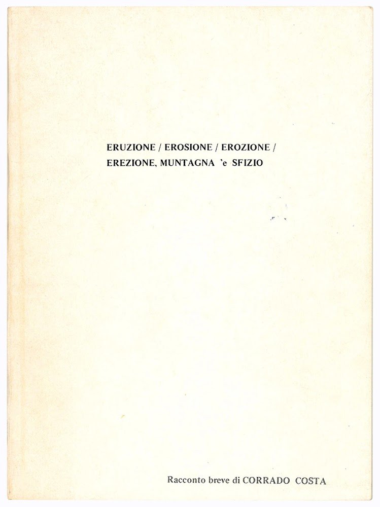 Eruzione / Erosione / Erozione / Erezione, muntagna 'e sfizio. …