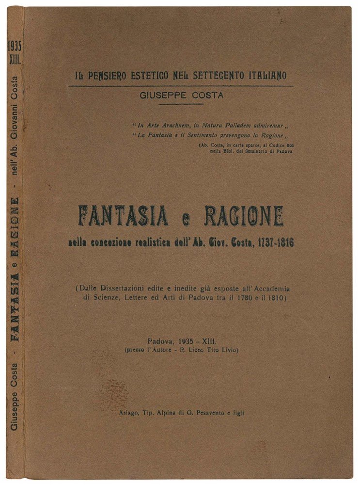 Fantasia e ragione nella concezione realistica dell'Ab. Giov. Costa, 1737-1816. …