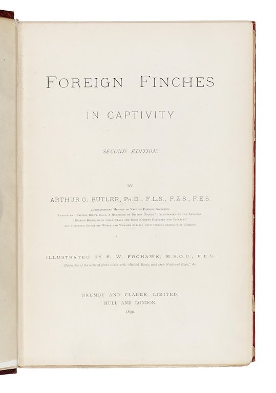 Foreign finches in captivity. Second edition. Illustrated by F. W. …