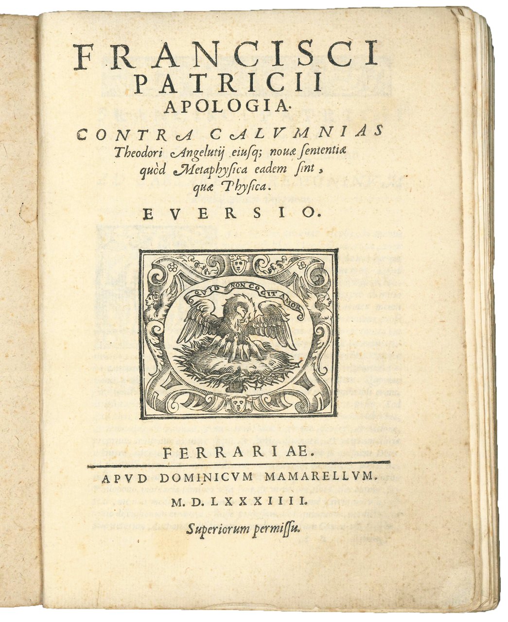 Francisci Patricii Apologia. Contra calumnias Theodori Angelutij eiusque novae sententiae …