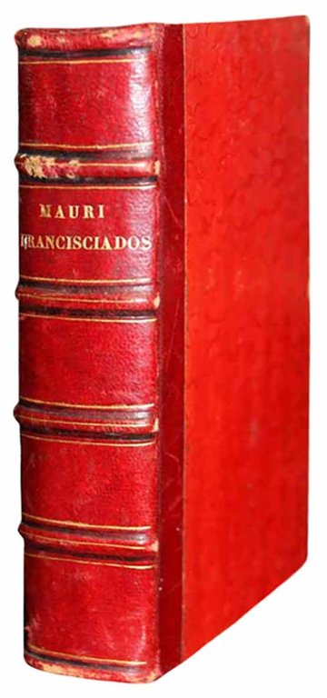 Francisciados libri XIII annotationibus historicis et criticis inlustrati a Raphaele …