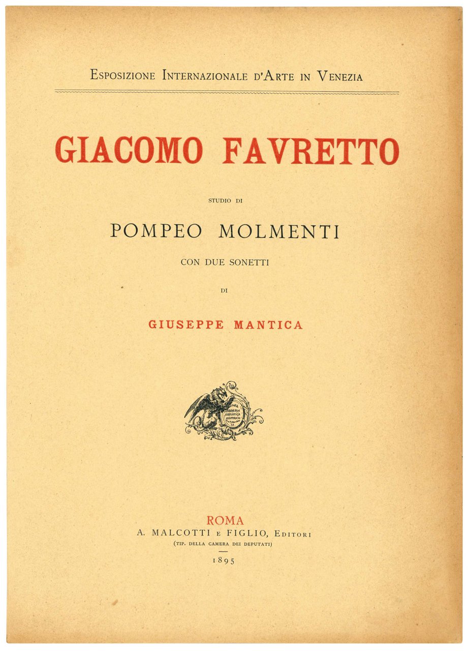 Giacomo Favretto. Studio di Pompeo Molmenti con due sonetti di …