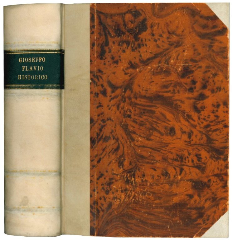 Gioseffo Flavio Historico Delle antichità, e Guerre giudaiche diviso in …