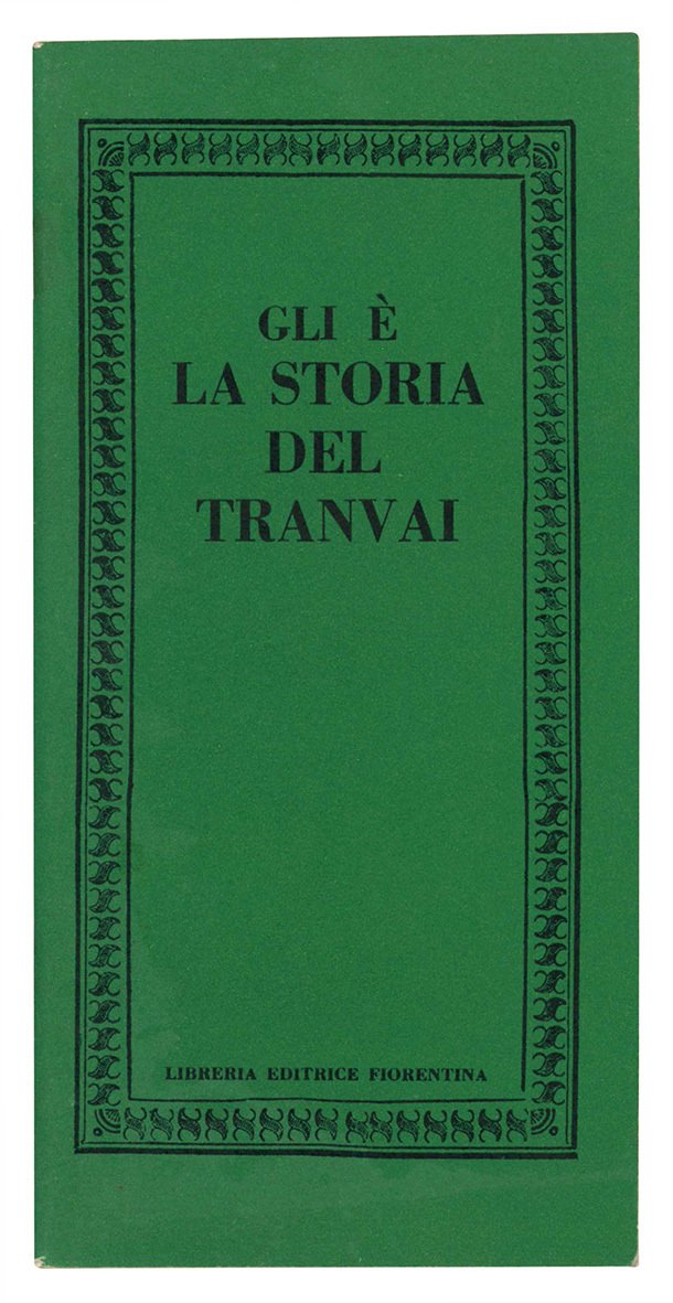 Gli è la storia del tranvai.