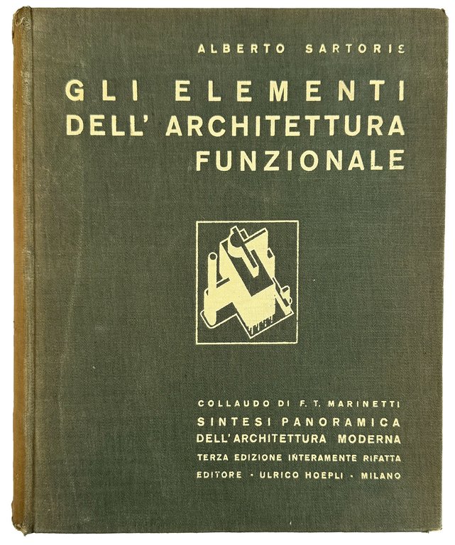 Gli elementi dell'architettura funzionale. Sintesi panoramica dell'architettura moderna. Terza edizione …
