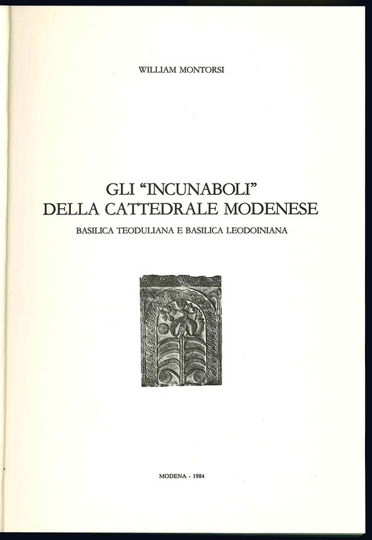 Gli "incunaboli" della cattedrale modenese. Basilica Teoduliana e Basilica Leodoiniana.