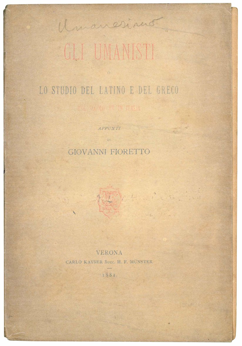 Gli Umanisti o lo studio del latino e del greco …