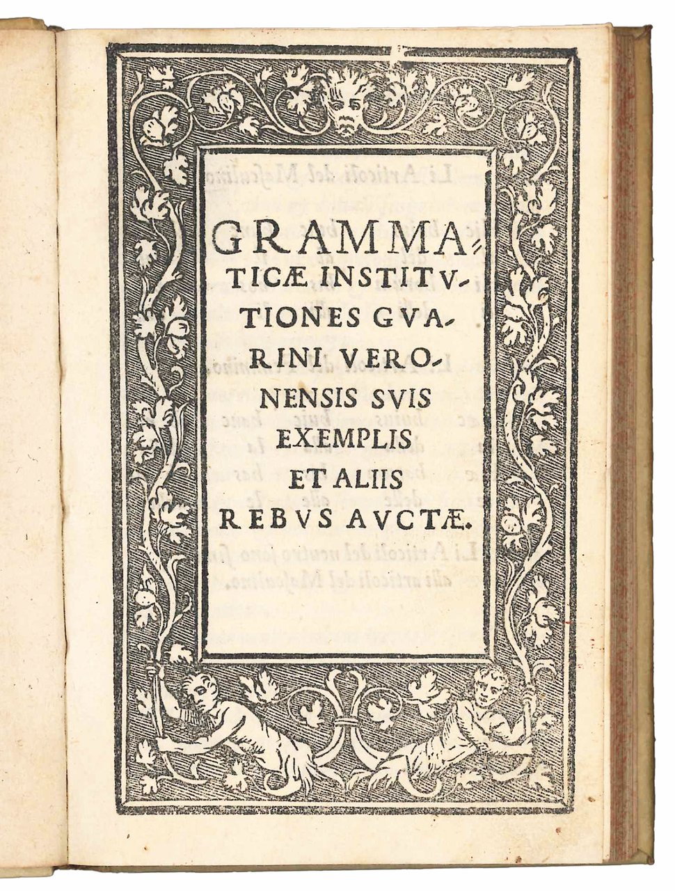 Grammaticae institutiones Guarini Veronensis suis exemplis et aliis rebus auctae