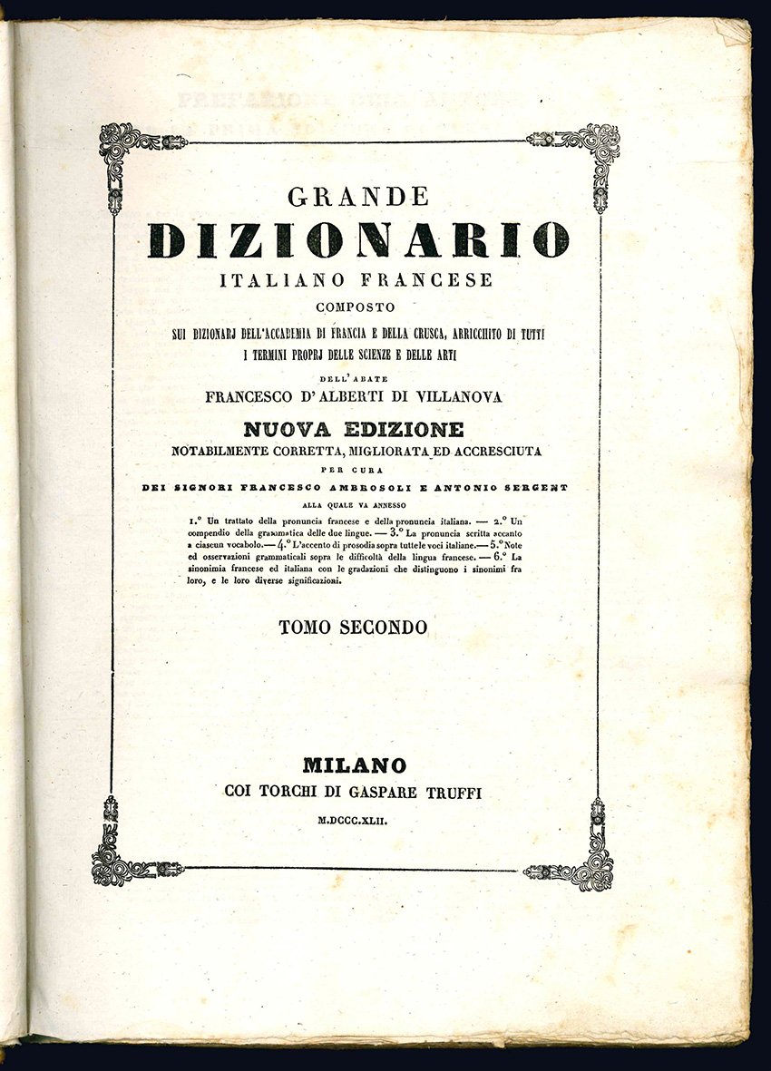 Grand dictionnaire Francais - Italien. Composé sur les dictionnaires de …