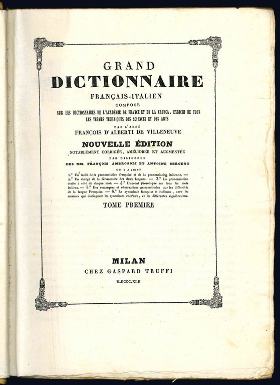 Grand dictionnaire Francais - Italien. Composé sur les dictionnaires de …