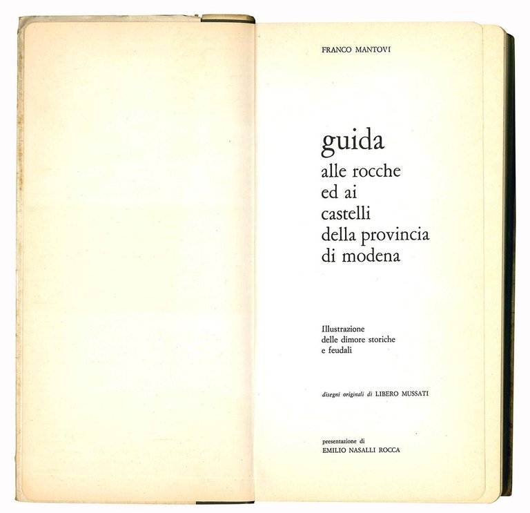 Guida alle rocche ed ai castelli della provincia di Modena. …