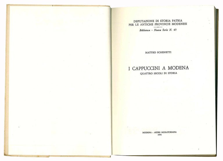 I cappuccini a Modena. Quattro secoli di storia.