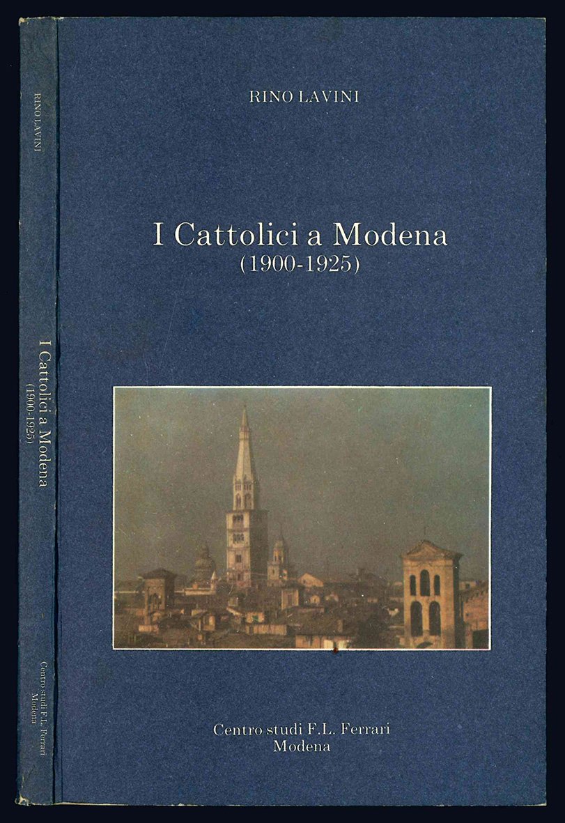 I Cattolici a Modena (1900-1925).