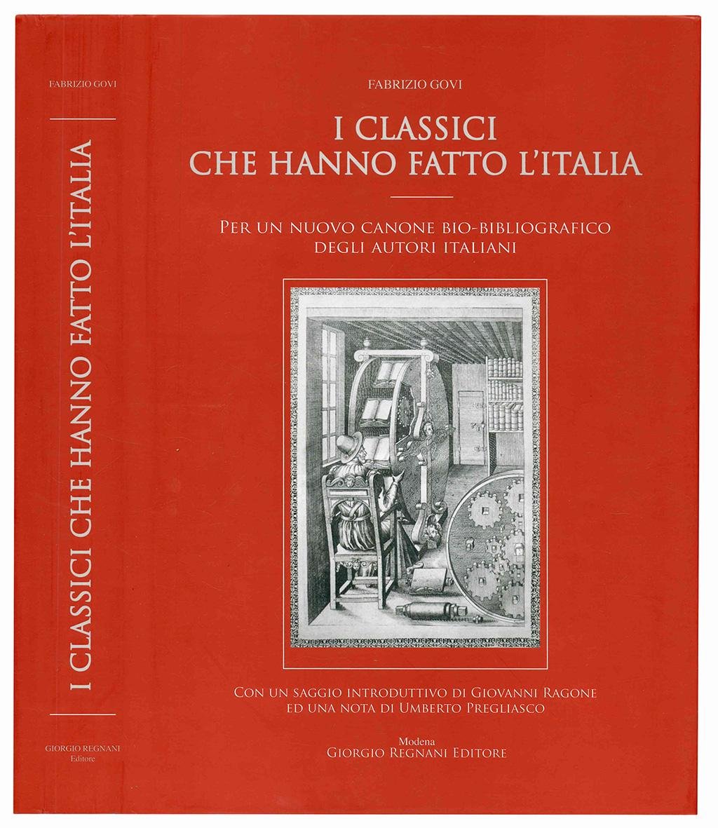 I classici che hanno fatto l'Italia. Per un nuovo canone …