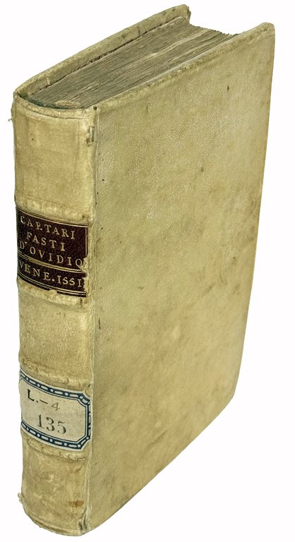 I Fasti di Ovidio tratti alla lingua volgare per Vincenzo …