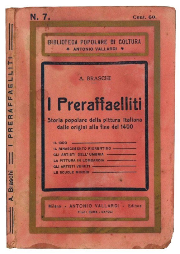 I preraffaelliti: storia popolare della pittura italiana dalle origini alla …