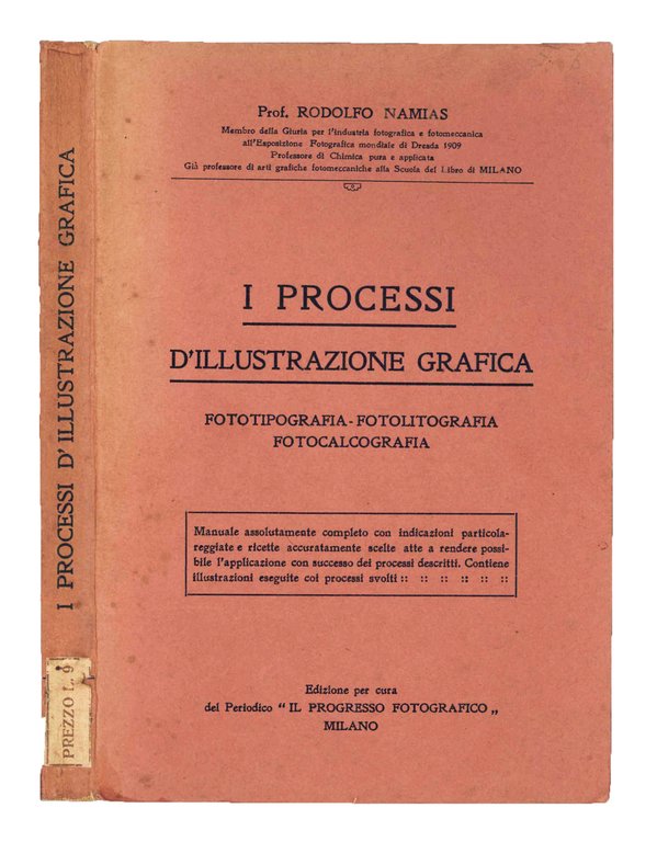 I processi d'illustrazione grafica. Fototipografia, fotolitografia, fotocalcografia. | Immagine Gallery 1