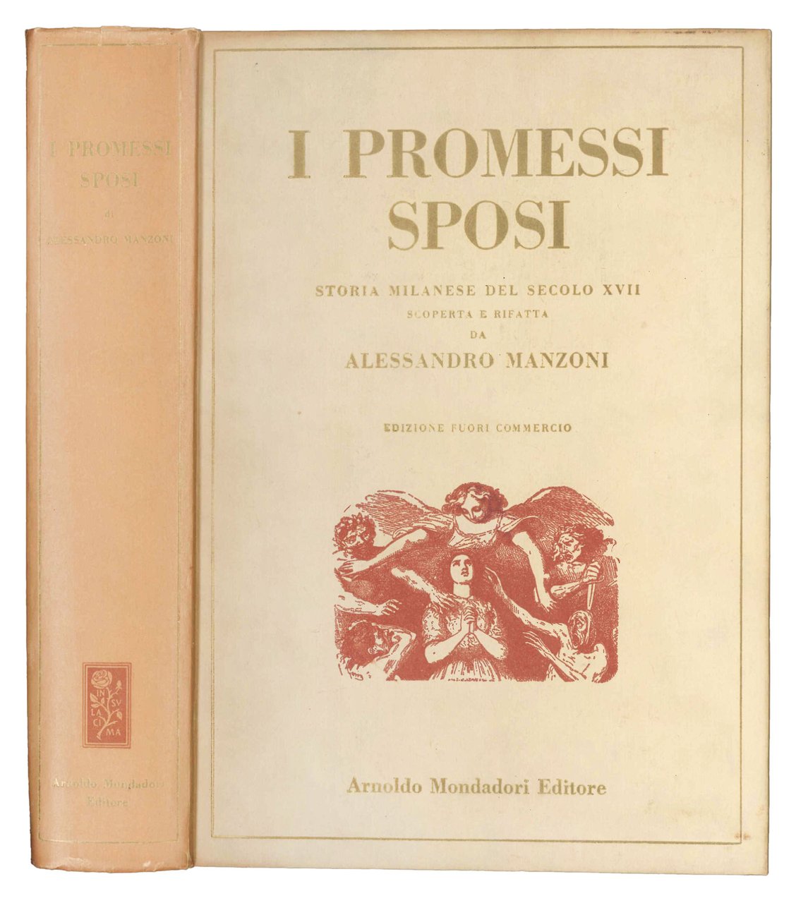 I promessi sposi. Storia milanese del secolo XVII. Scoperta e …
