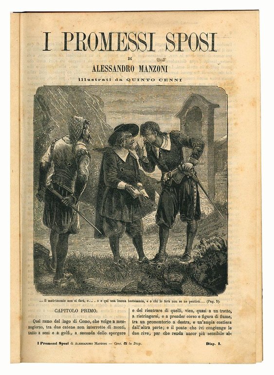 I Promessi Sposi. Storia Milanese del Secolo XVII scoperta e rifatta da Alessandro Manzoni con illustrazioni di Quinto Cenni. (legato con:)  L'innominato. Racconto del secolo XVI. Precedente I promessi sposi di Alessandro Manzoni di Luigi Gualtieri con illustrazioni di Nicola Sanesi.