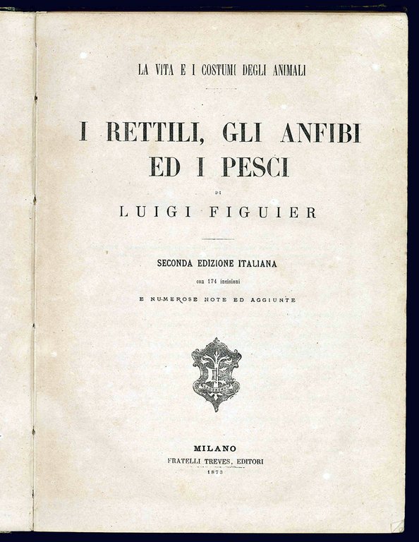 I rettili, gli anfibi ed i pesci di Luigi Figuier. …