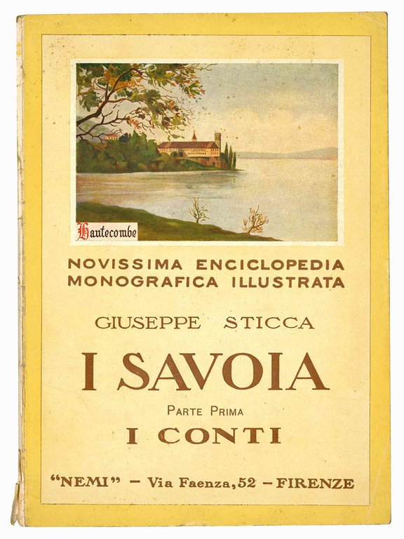 I Savoia. Parte Prima-Terza (I conti - I duchi - …