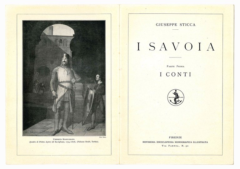 I Savoia. Parte Prima-Terza (I conti - I duchi - …