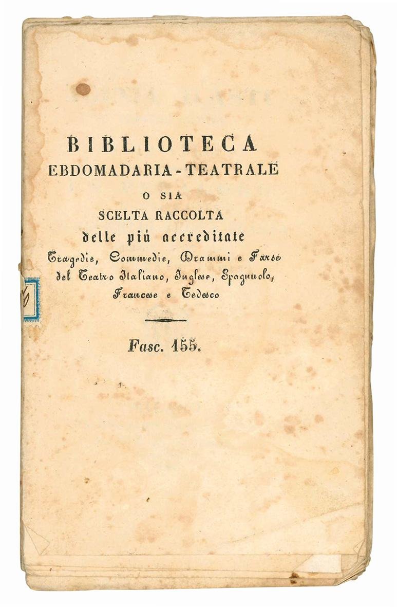 Iginia d'Asti. Tragedia inedita di S. Pellico. Un pedagogo d'antica …