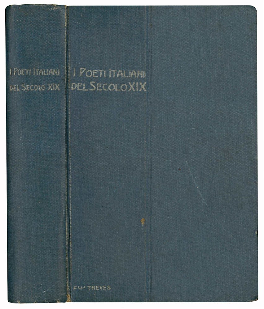 II poeti italiani del secolo XIX. Antologia ... con proemio, …
