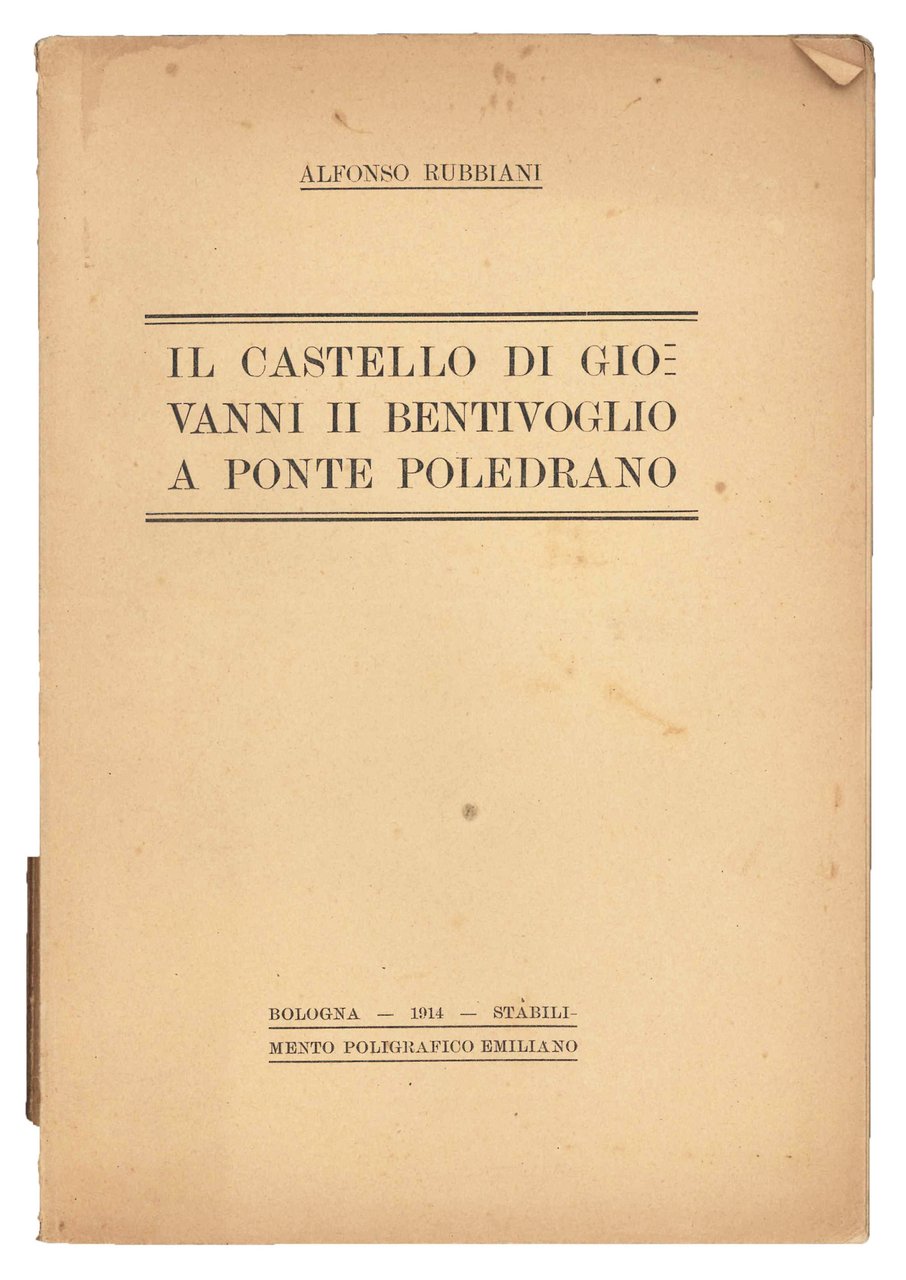Il castello di Giovanni II Bentivoglio a Ponte Poledrano. | Immagine principale