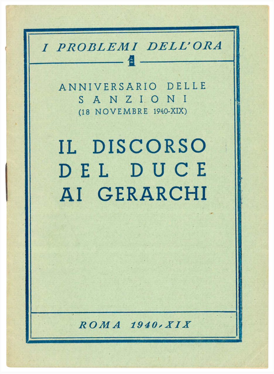 Il discorso del Duce ai gerarchi. Anniversario delle Sanzioni (18 …