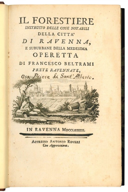Il forestiere instruito delle cose notabili della città di Ravenna, …