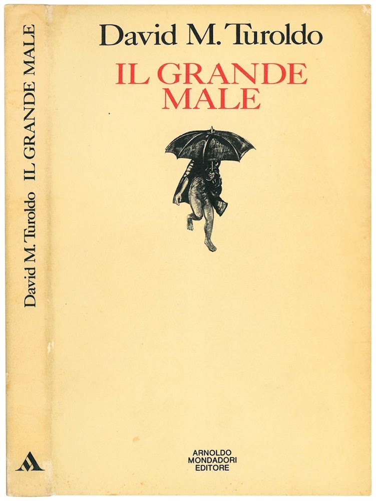 Il grande male.