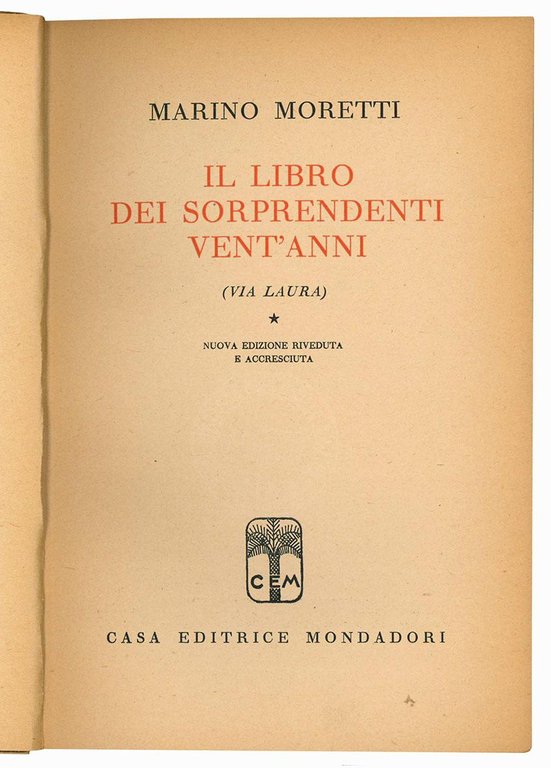 Il libro dei soprendenti vent'anni. (Via Laura). Nuova edizione riveduta …