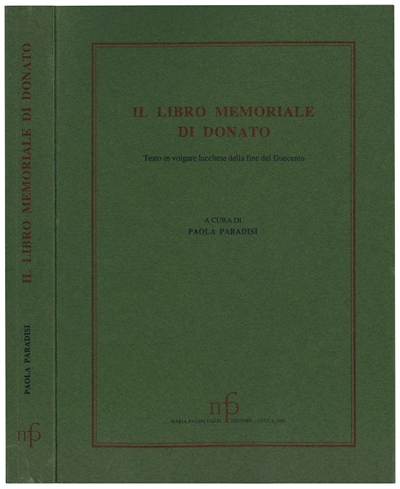 Il libro memoriale di Donato. Testo in volgare lucchese della …